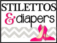 Stilettos & Diapers