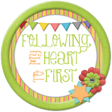 Following My Heart to First