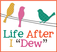 Life After I Dew