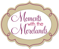 Moments With The Morelands