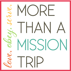 More Than a Mission Trip