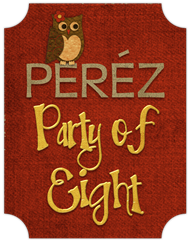 Perez Party of Eight