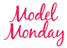 Model Monday
