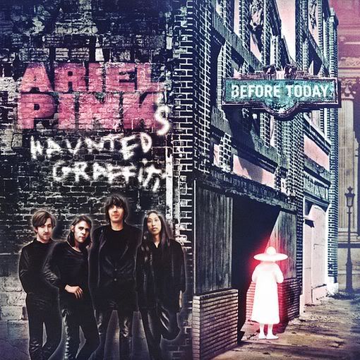 Ariel Pinks Haunted Graffiti Before