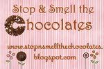 Stop & Smell the Chocolates