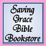 Visit Saving Grace Bible Bookstore