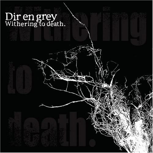 http://i909.photobucket.com/albums/ac297/Ichi-JMD/Dir%20en%20Grey/Witheringtodeath.jpg?t=1263469606